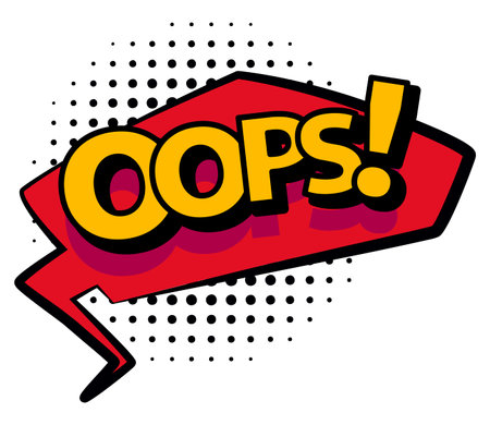 Comic colored hand drawn speech bubble. Retro cartoon sticker. Funny design vector item illustration. Comic text OOPS sound effect in pop art styleのイラスト素材