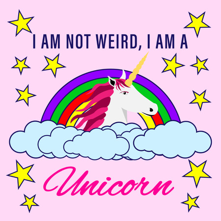Shirt slogan I am not weird, I ama Unicorn. Stars, clouds, rainbow on pink background. Cartoon stile Vector Illustrationのイラスト素材
