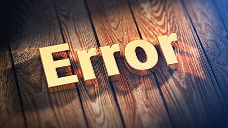Top errors list feature picture. The word "Error" is lined with gold letters on wooden planks. 3D illustration jpegの写真素材
