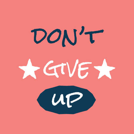 Dont give up hand drawn lettering.のイラスト素材