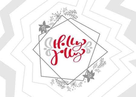 Holly Jolly Calligraphy vector Christmas text in xmas scandinavian geometric elements frame. Lettering design. Creative typography for Holiday Greeting Gift Poster.のイラスト素材