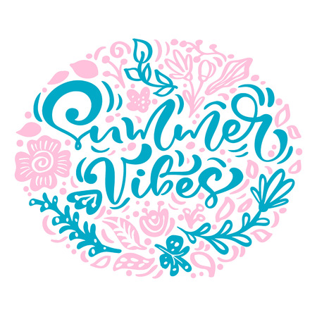 Scandinavian calligraphy lettering floral composition with text Summer Vibes. Vector Hand Drawn Isolated phrase. Vector illustration sketch doodle design for greeting card, print.のイラスト素材