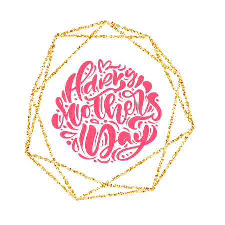 Happy Mothers day hand lettering text in gold geometric frame. Vector illustration. Good for greeting card, poster or banner, invitation postcard iconのイラスト素材