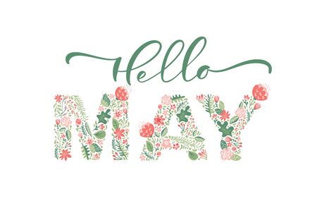 Hello May handwritten calligraphy lettering text. Spring month vector with flowers and leaves. Decoration floral. Illustration month mayのイラスト素材