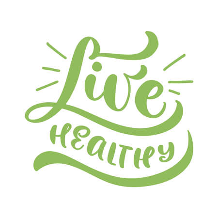 Live Healthy hand drawn vector motivation poster or banner with green calligraphy lettering phrase. Trendy brush text for fruits and vegetables shops, cafe or restaurantのイラスト素材