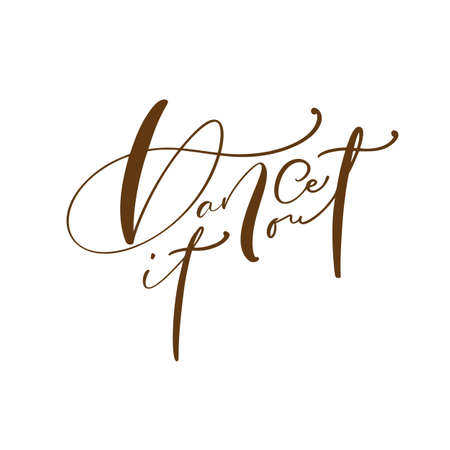 Dance it out hand drawn lettering modern vector calligraphy text. Ink illustration. Design for banner, poster, card, invitation, flyer, brochure. Isolated on white backgroundのイラスト素材