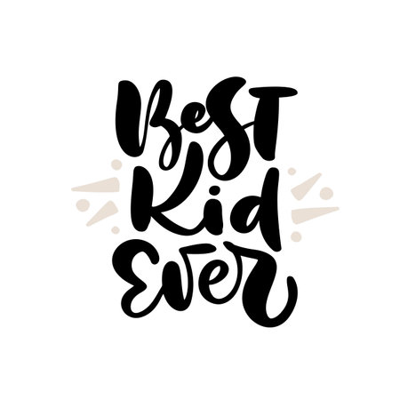 Best Kid Ever vector handwritten calligraphy lettering baby text. Hand drawn lettering kid quote. Children illustration for greting card, t shirt, banner and posterのイラスト素材