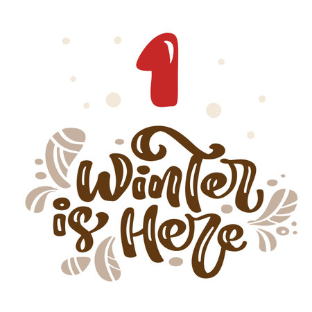 Winter vector Illustration of nordic calligraphic text Winter is Here. Christmas Advent calendar twenty five days before holiday xmas, one Day. cute scandinavian hand drawnのイラスト素材