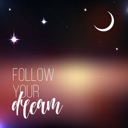 Motivational quote. Inspiration. Follow your dreamのイラスト素材