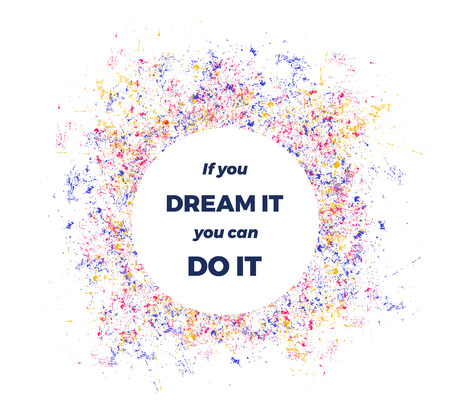 motivational quote word art poster featuring if you can dream it you can do itのイラスト素材