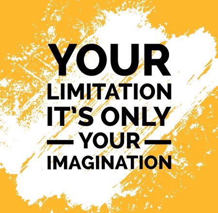 Your limitation it is only your imaginationのイラスト素材