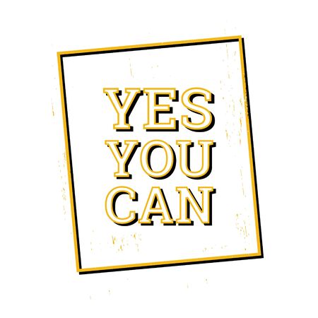 Yes you can. Motivational quotes. Vector illustration backgroundのイラスト素材