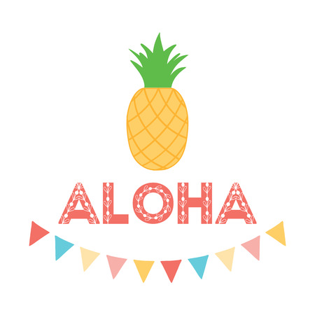 Bright summer card with positive quote - Aloha, pineaapple and party garland. Summer lettering inspirational typography isolated on white background. Party or banner design element.のイラスト素材