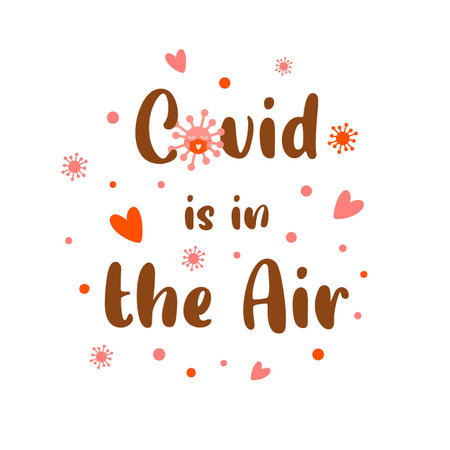 Covid is in the air Valentines day 2021 funny quote. Quarantine, coronavirus cute symbols isolated 2021 love concept. Vector illustration. 14 february graphic element. Happy Valentines day.のイラスト素材
