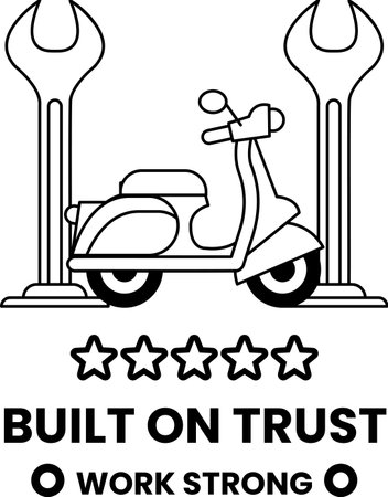 A black and white image of a motorcycle with four stars and the words Built on Trust. Concept of trustworthiness and reliability in the work being doneのイラスト素材