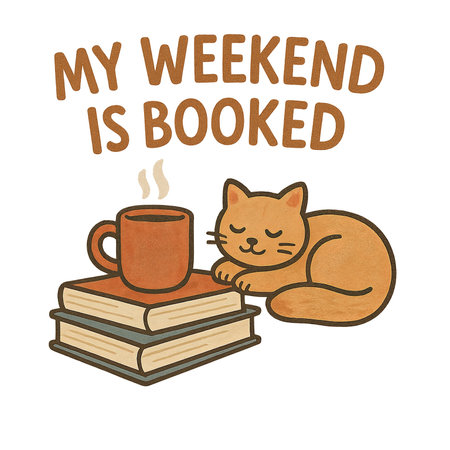 My weekend is booked text with a sleeping cat and coffee, book day themed, AI generatedの素材