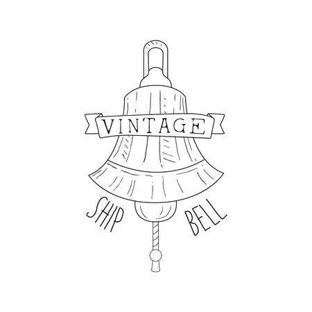 Ships Bell Vintage Sea And Nautical Symbol Hand Drawn Sketch Label Template. Part Of Marine Emblem Collection Of Artistic Retro Vector Illustrations.のイラスト素材
