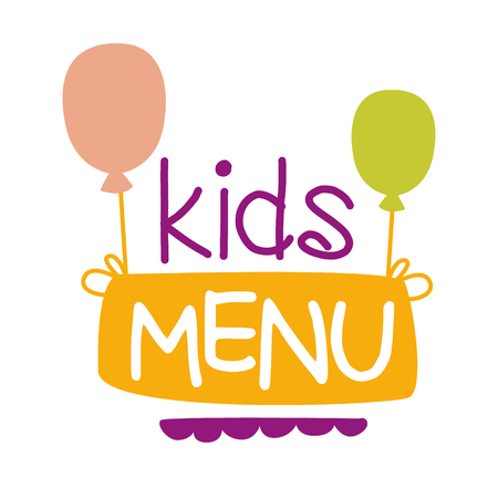 Kids Food, Cafe Special Menu For Children Colorful Promo Sign Template With Text And Balloonsのイラスト素材