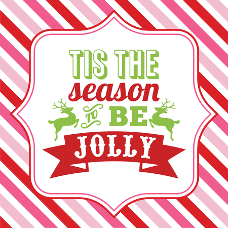Illustration of christmas word art with tis the season to be jolly sayings phrase on a fancy frame against a colorful christmas theme pink and red stripe background.のイラスト素材