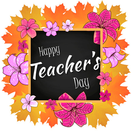 Congratulation Happy Teachers Day - with leaves , frame and vivid flowers lily. Vector illustrationのイラスト素材