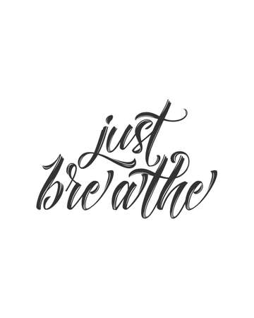 Just breathe. stylish Hand drawn typography poster design. Premium Vectorのイラスト素材