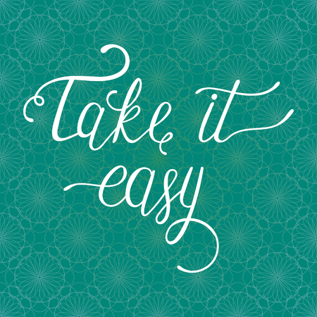 Take it easy. Hand drawn quote for your design on blue background with lace. Can be used for print bags, posters, cards, stationery and for web banners, advertisement . Vectorのイラスト素材