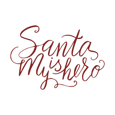 Merry Christmas lettering typography. Handwriting text design with winter handdrawn lettering. Happy New Year greeting vector card decoration. Santa is my hero.のイラスト素材