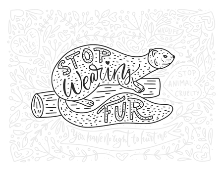Stop wearing fur. Hand drawn illustration with mink and lettering. Ban. Protect the animals. Cartoon doodle outline vector illustration.のイラスト素材