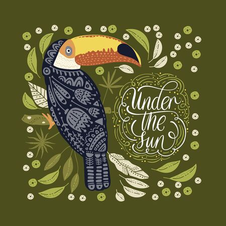 Bright bird Toucan with tropical flora and lettering quote - Under the sun. Vector illustration in Scandinavian style. Summer rainforest card.のイラスト素材