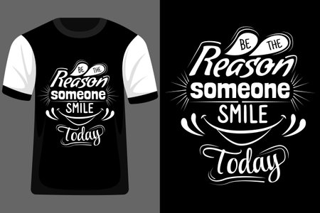Be the Reason Someone Smile Today Typography T Shirt Designのイラスト素材