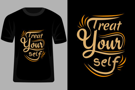 Treat Your Self Quotes Typography T Shirt Designのイラスト素材
