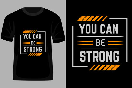 You Can Be Strong Quotes Typography T Shirt Designのイラスト素材