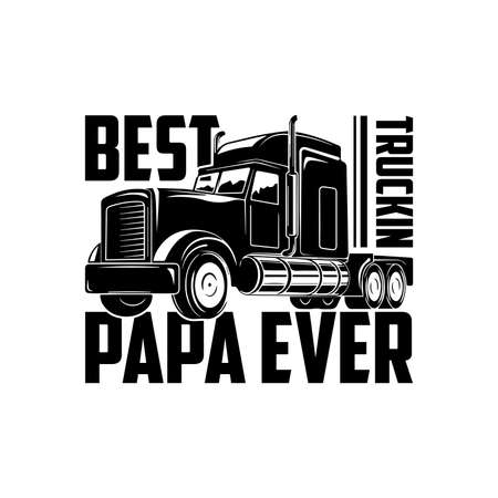 Best Truckin Papa Ever. Typography Lettering Design, Vector Illustrationのイラスト素材