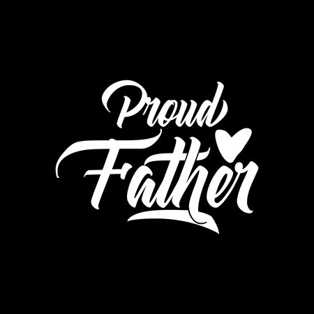 Proud Father. Typography Lettering Design, Vector Illustrationのイラスト素材