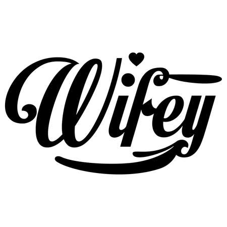 wifey motivational quotes, mom giftのイラスト素材