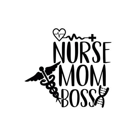 nurse mom boss, positive working, success staff, super nurse motivational and inspirational quotes, vector illustrationのイラスト素材