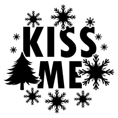 Kiss Me T shirt, Motivational And Inspirational Sayingのイラスト素材