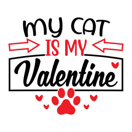 My Cat Is My Valentine, Valentine Card, Funny Cat, Cute Pet Animalのイラスト素材