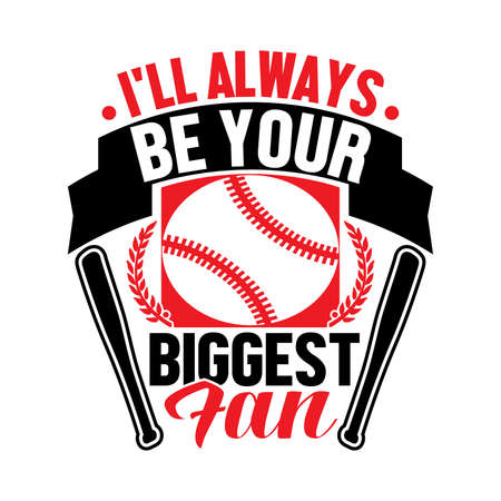 I'll Always Be Your Biggest Fan, Abstract Soccer Greeting, Biggest Fan, Baseball Designのイラスト素材