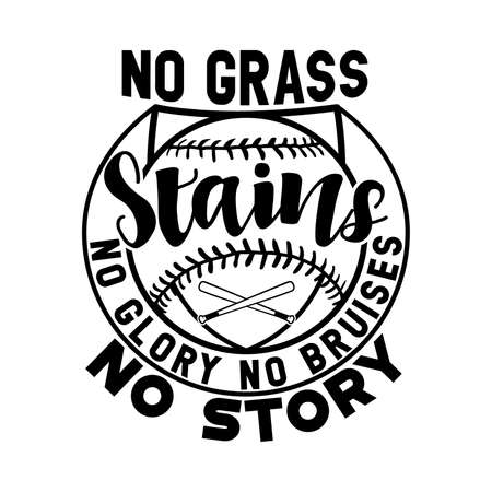 No Grass Stains No Glory No Bruises No Story, Baseball Vintage Design, Baseball Life, Baseball Loverのイラスト素材