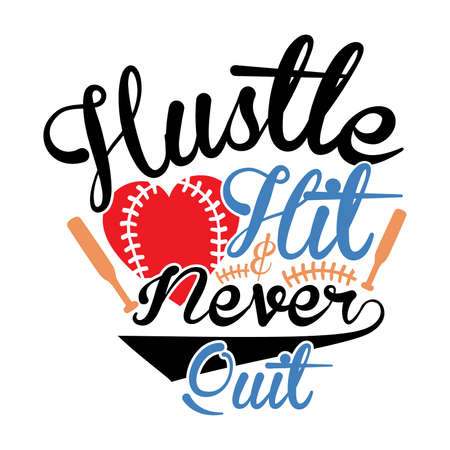 hustle hit and never quit, i love you, baseball life, hustle baseballのイラスト素材