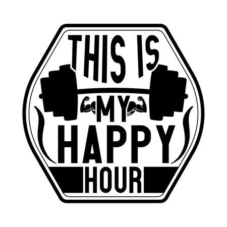 this is my happy hour, lifting lifestyle, body text, inspire strength quoteのイラスト素材