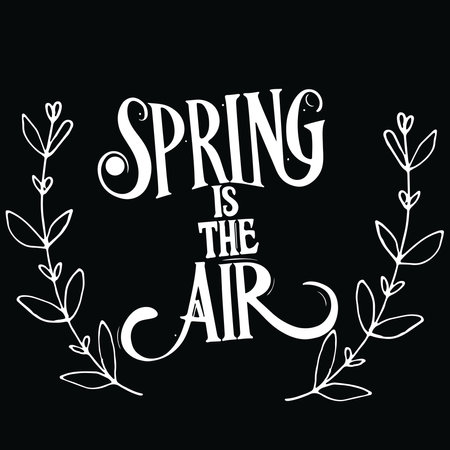 Spring is the air. Inspirational quote. Typography for poster, invitation, greeting card or t-shirt.のイラスト素材