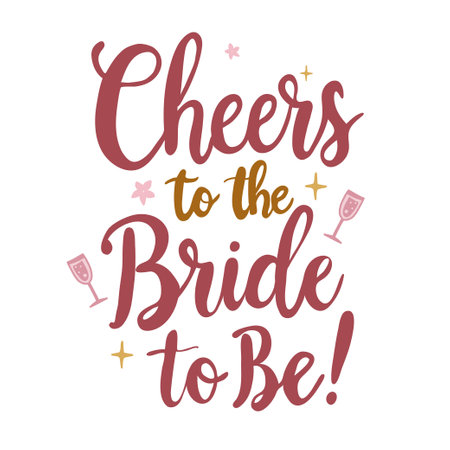 Elegant bridal shower typography design with the phrase "Cheers to the Bride to Be!" in stylish calligraphy. Decorated with champagne glasses, sparkles, and floral elements.のイラスト素材