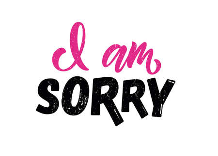 Hand sketched i am sorry lettering typography. Handwritten inspirational quote i am sorry. Hand drawn motivational quote. Good luck lettering sign. Hand drawn motivational text. Vector illustration. Vector illustration.のイラスト素材