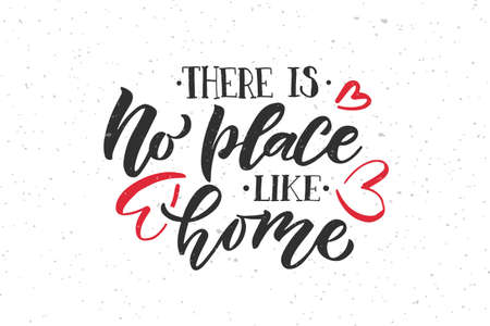 Hand drawn typography poster There is no place like home. Home quote on textured background for postcard, card, banner, poster. Sweet home inspirational vector typography. Vector illustration EPS 10のイラスト素材