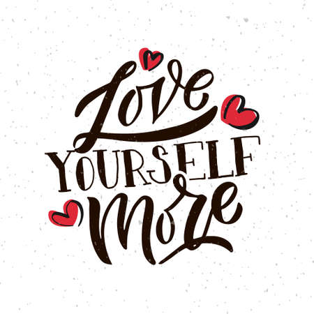 Love Yourself More hand drawn typography poster. Love yourself quote on textured background for postcard, card, banner, poster. Love inspirational vector typography. Vector illustration EPS 10のイラスト素材