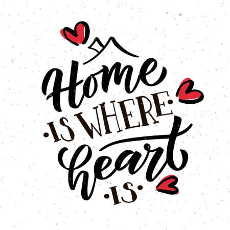 Hand drawn typography poster Home is where your heart is. Home quote on textured background for postcard, card, banner, poster. Home sweet home inspirational vector typography. Vector illustration EPS 10.のイラスト素材