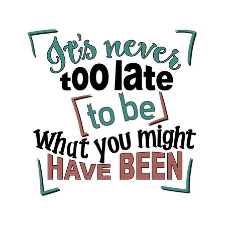 Motivational phrase. Never too late illustrationのイラスト素材