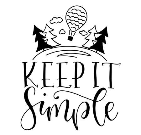 Keep it simple hand drawn text and hot air balloon flies over the forest around spruce and clouds, black sketch isolated on white background.のイラスト素材